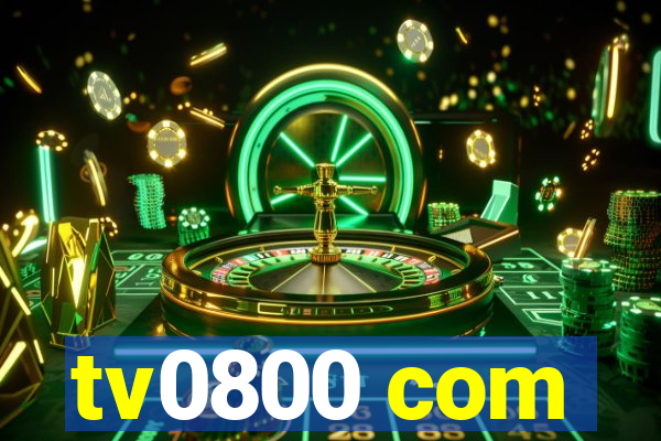 tv0800 com